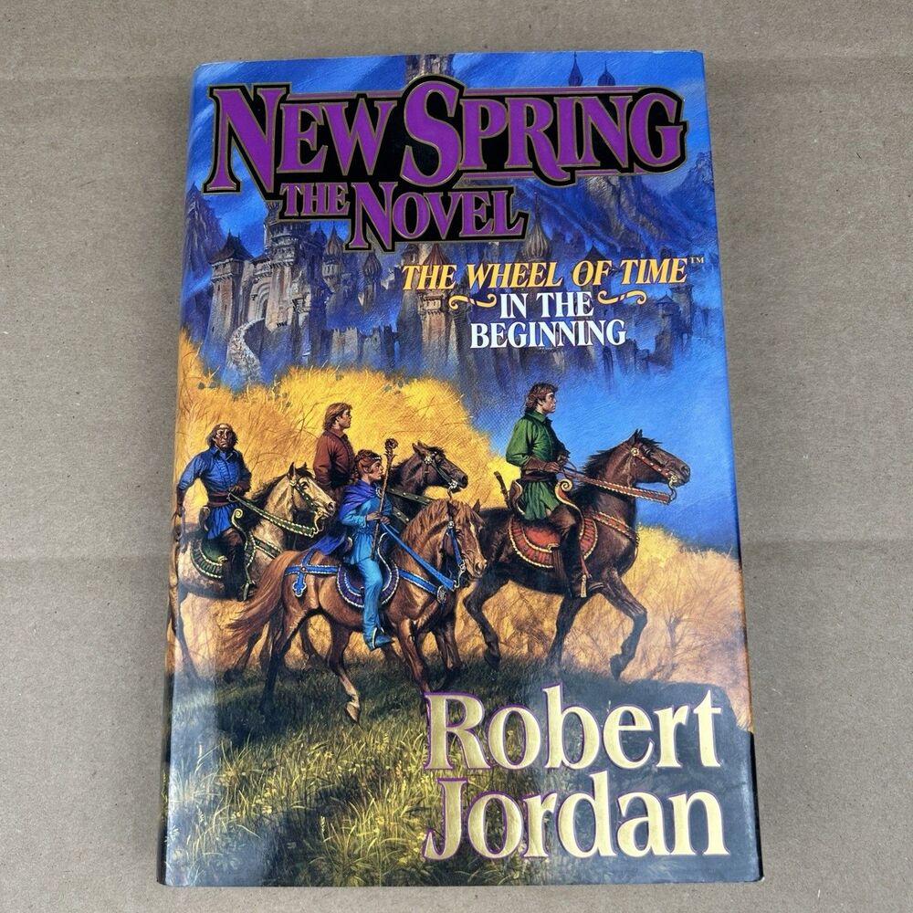 A New Spring  Robert Jordan Wheel of TIme (Prequel) HC DJ  1st Edition 1st Print